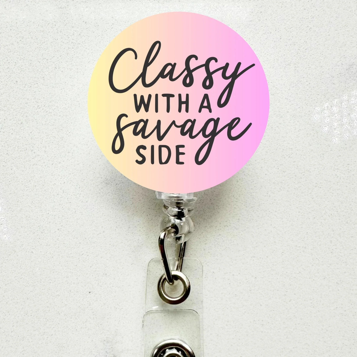 Funny 'Classy With A Savage Side' Badge Reel