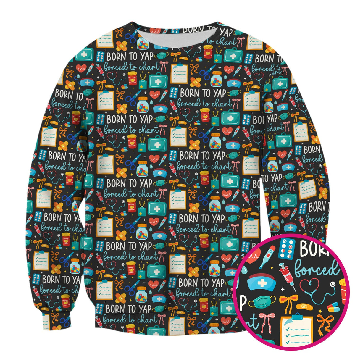 Born To Yap Medical Tools Nurse Scrub Top
