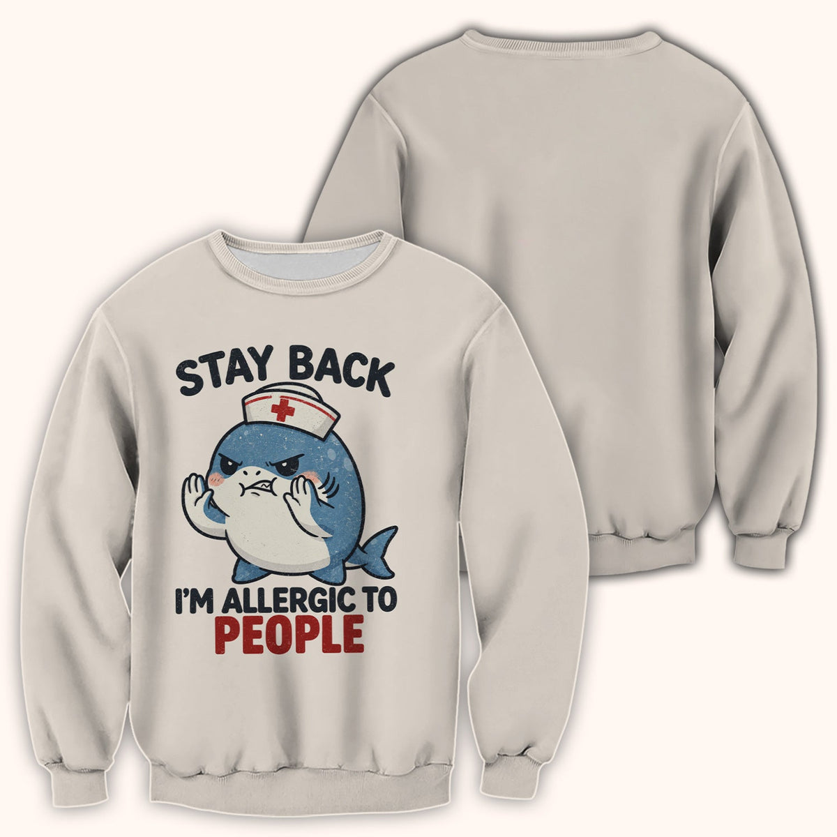 Stay Back I'm Allergic To People Nurse Shark Shirt