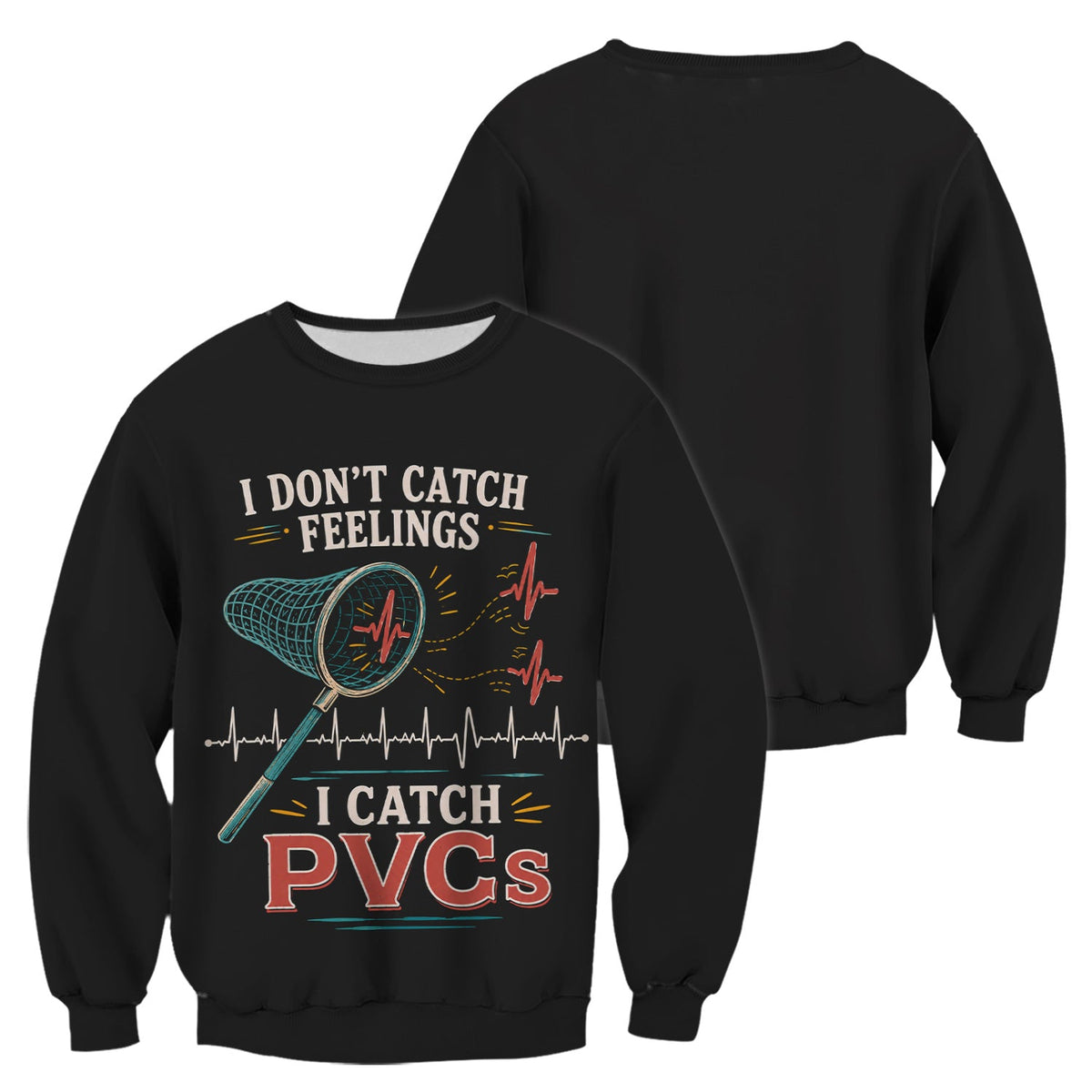 I Don't Catch Feelings I Catch PVCs Nurse Scrub Top