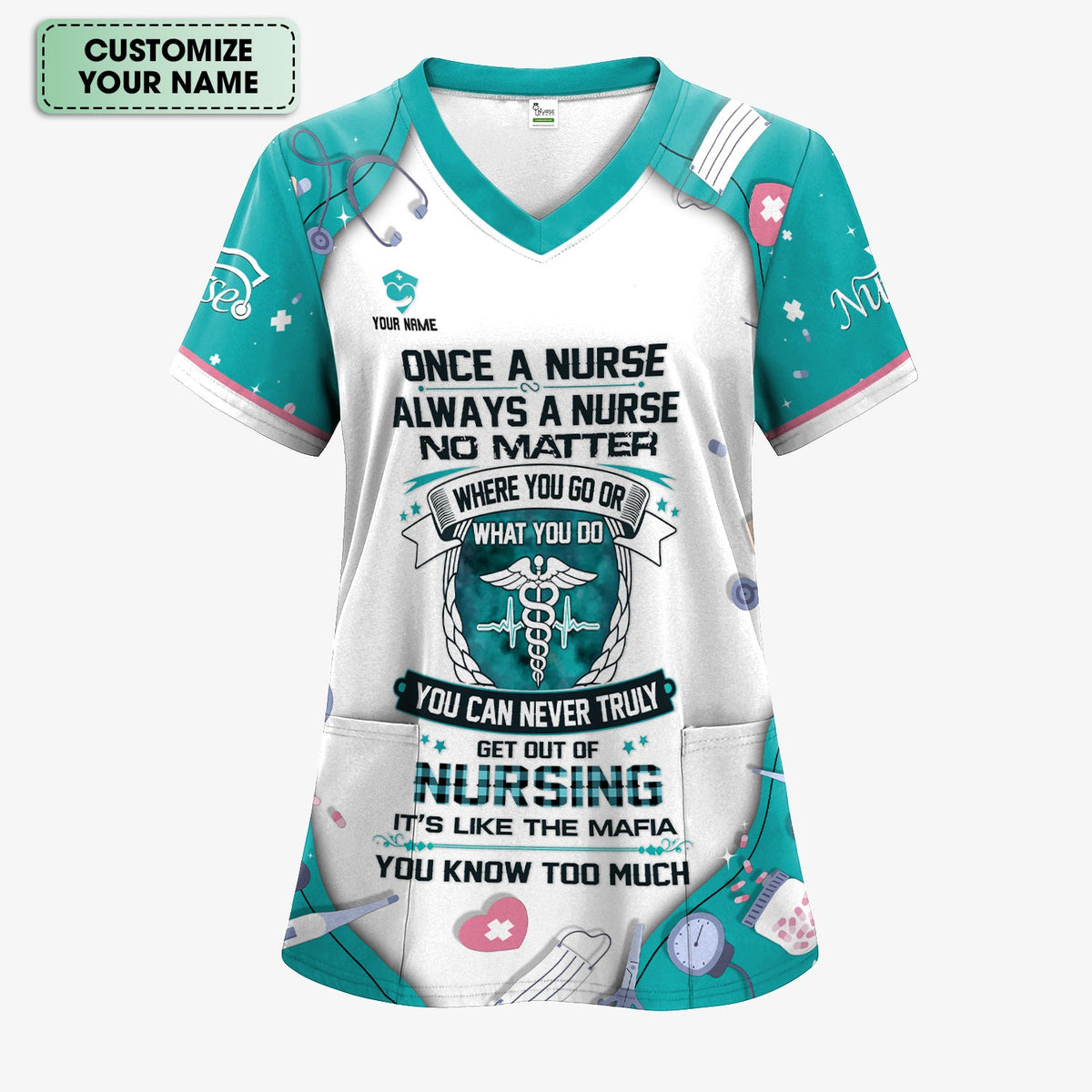 Personalized Once A Nurse Medical Tools Scrub Top