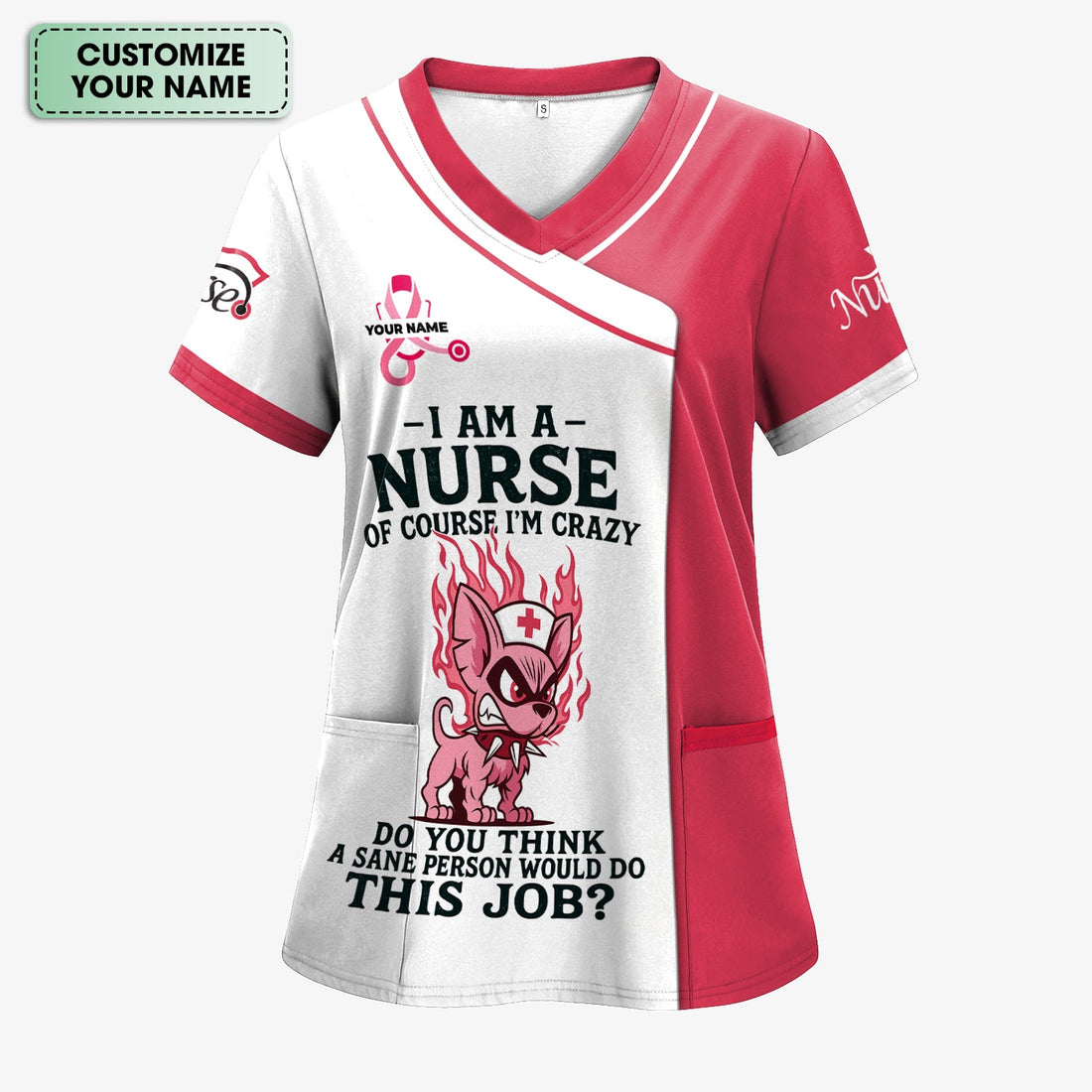 Personalized Of Course I'm Crazy Nurse Scrub Top