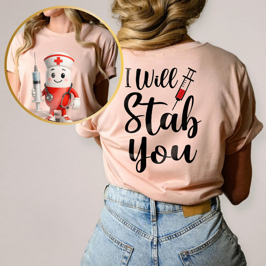 Personalized I Will Stab You Pill Nurse Shirt