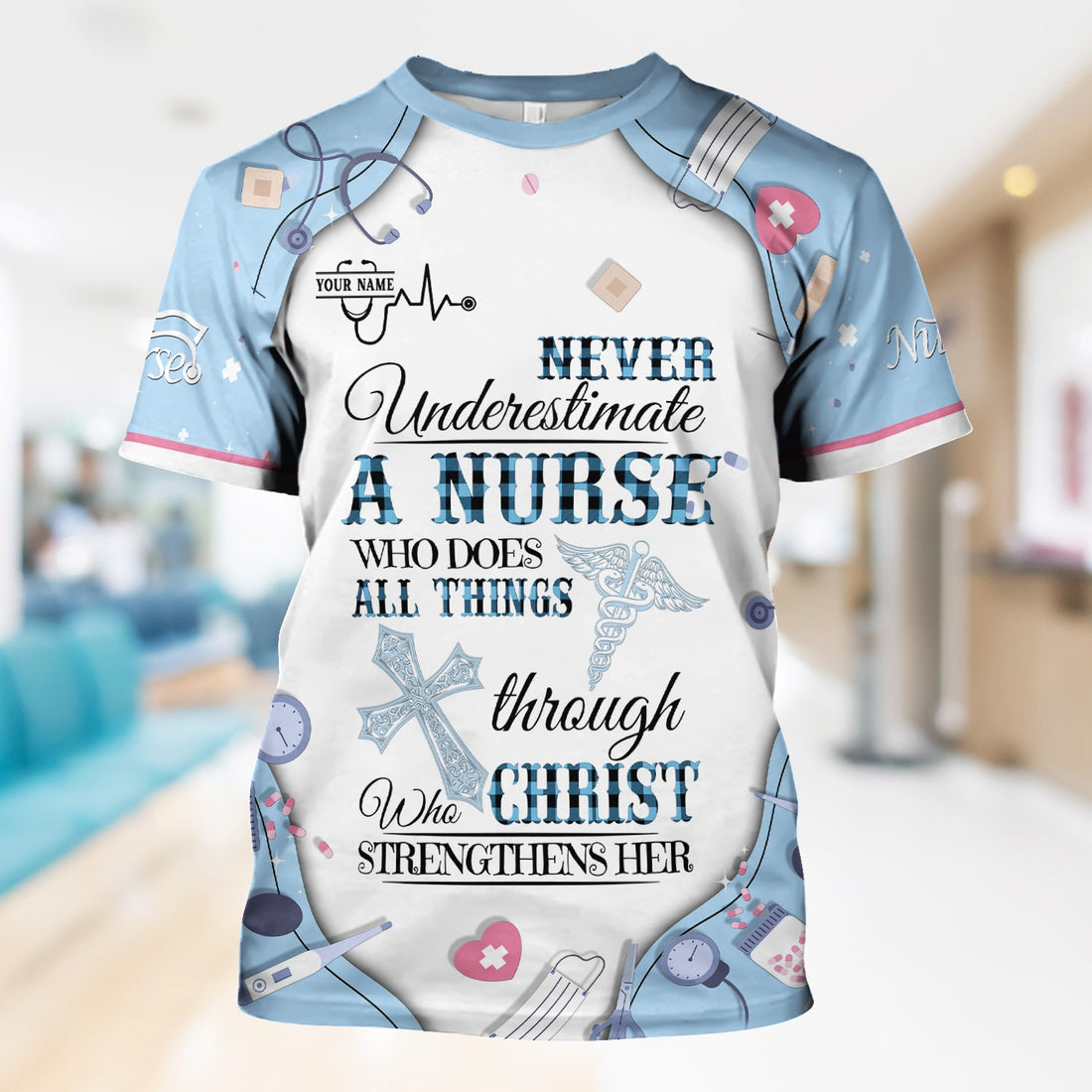Personalized All Things Through Christ Nurse Shirt