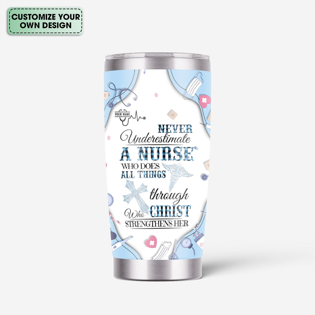 Personalized All Things Through Christ Nurse Tumbler
