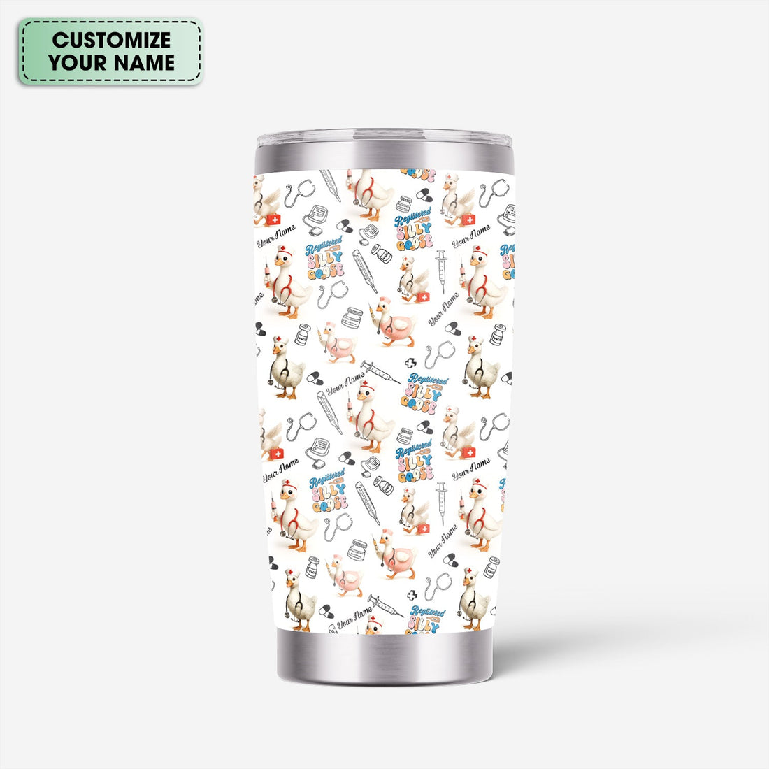 Personalized Silly Goose Nurse Tumbler