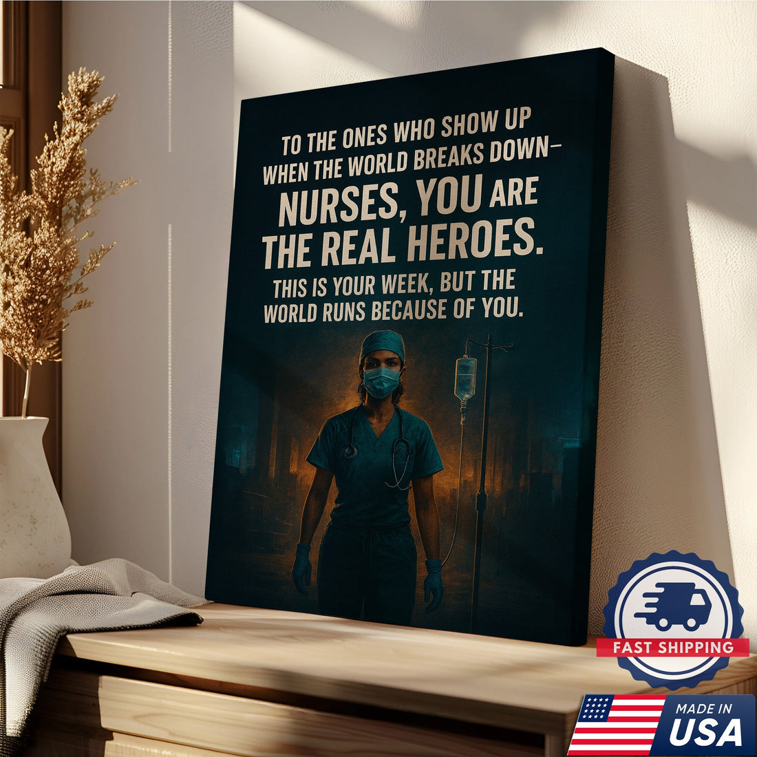 Nurses Are The Real Heroes Canvas