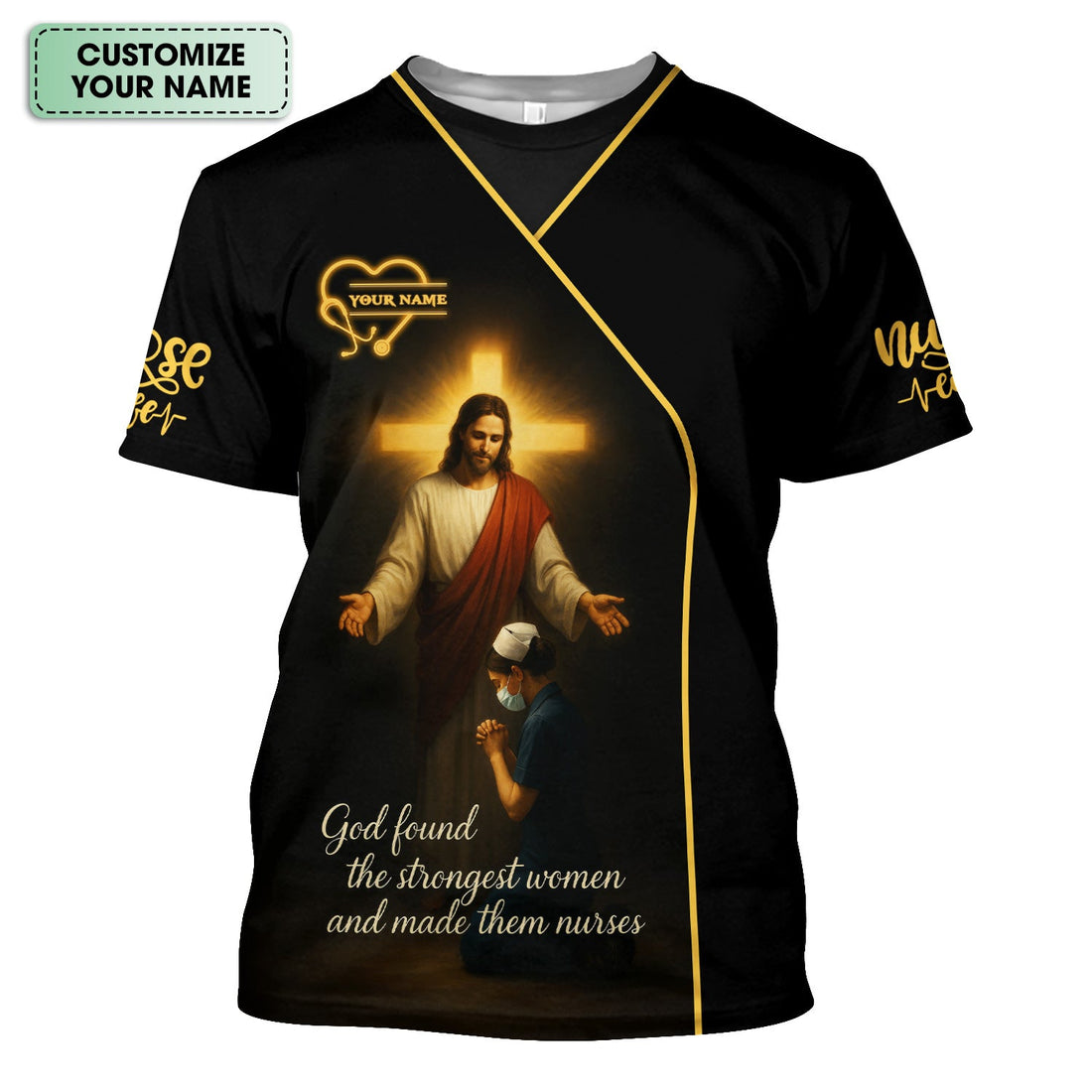 Personalized God Found Strongest Women Nurse Shirt