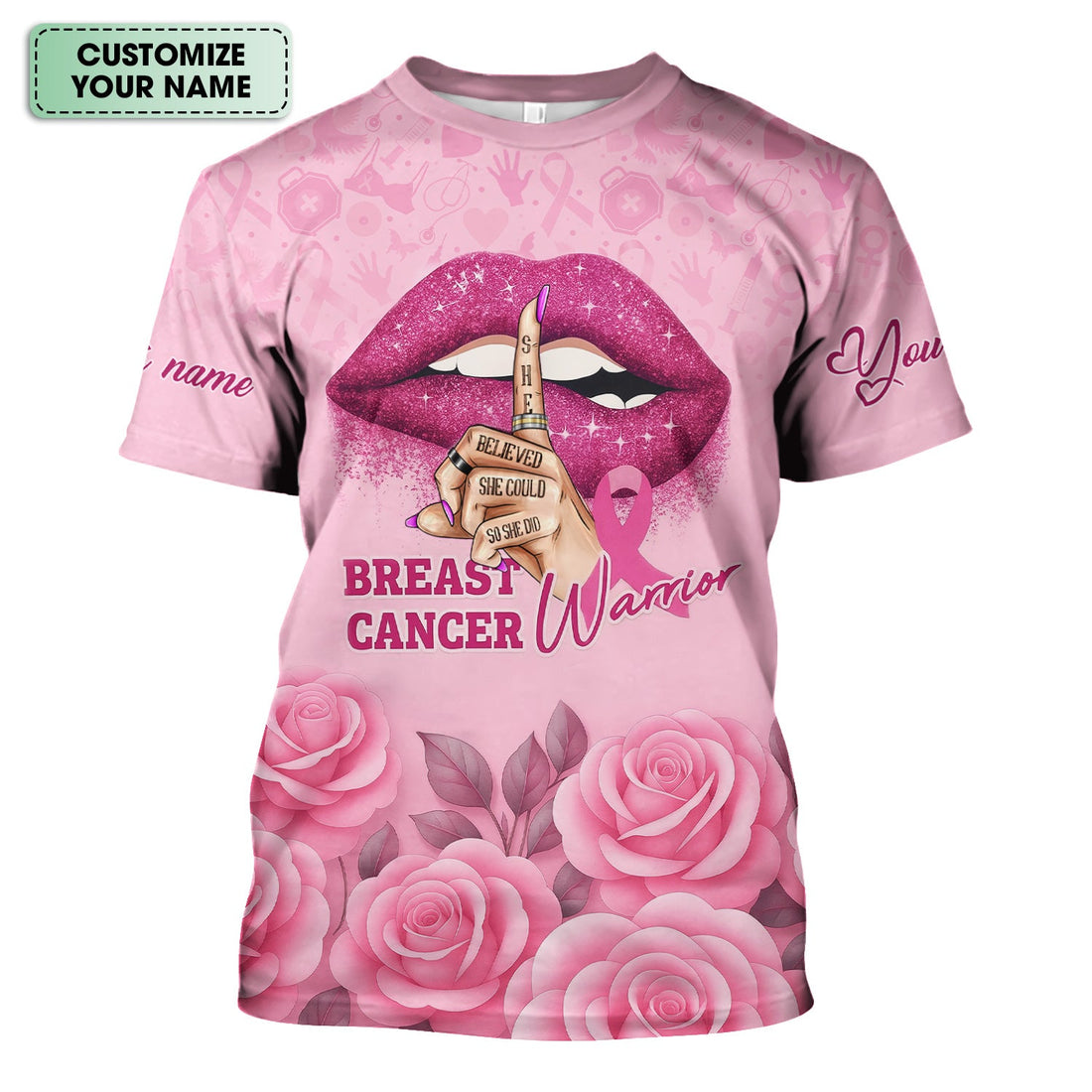 Personalized Breast Cancer She Believed She Could Nurse Shirt