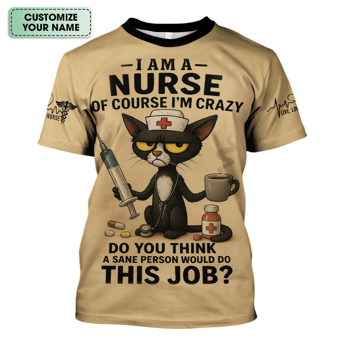 Personalized Crazy Cat Sane Person Nurse Shirt