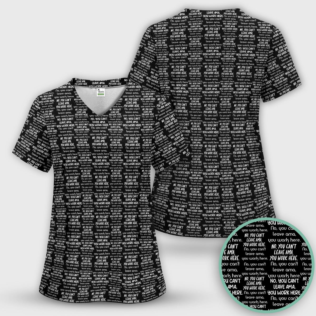 Repeating Work Quote Nurse Scrub Top