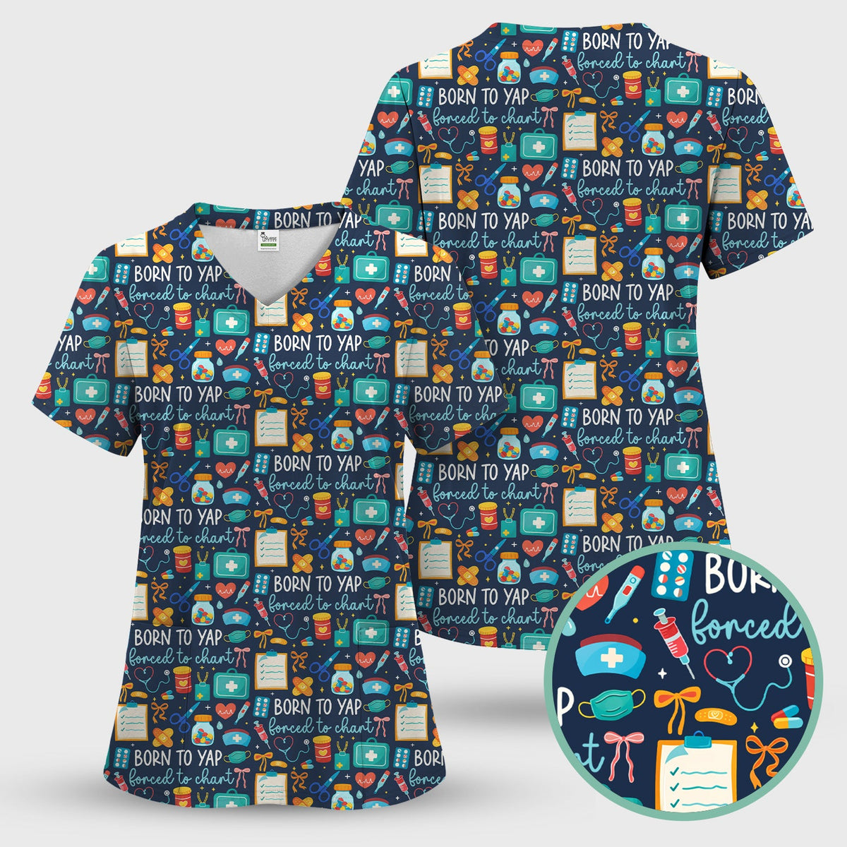 Born To Yap Medical Tools Nurse Scrub Top