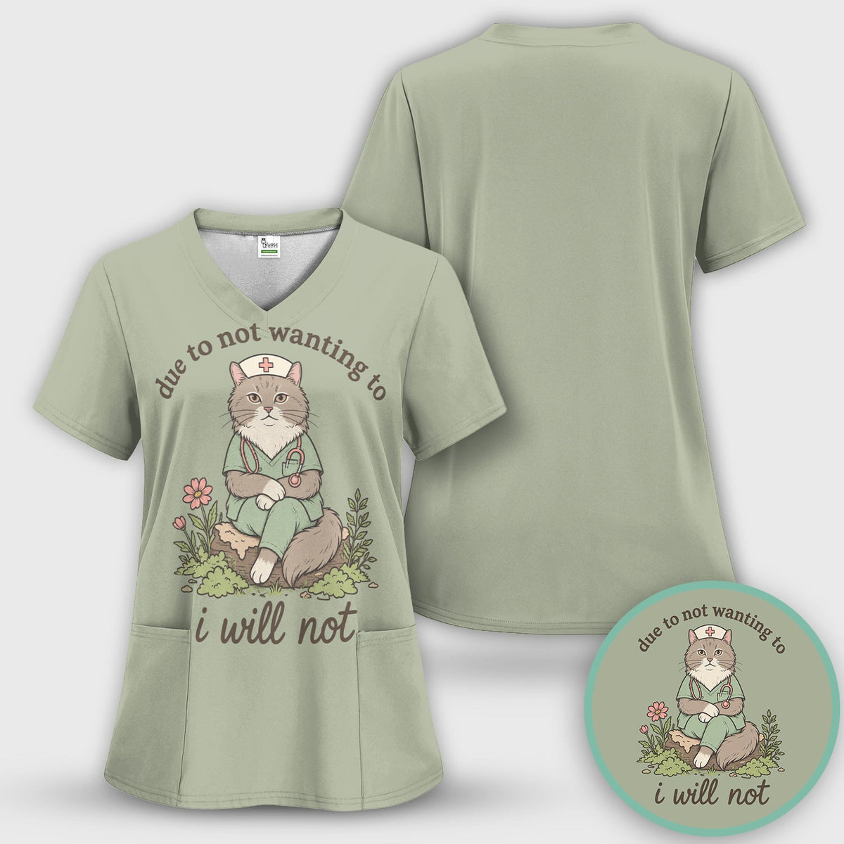 Due to Not Wanting to I Will Not Nurse Shirt