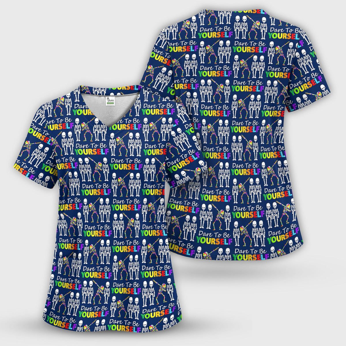Rainbow Skeleton Dare To Be Yourself Nurse Scrub Top