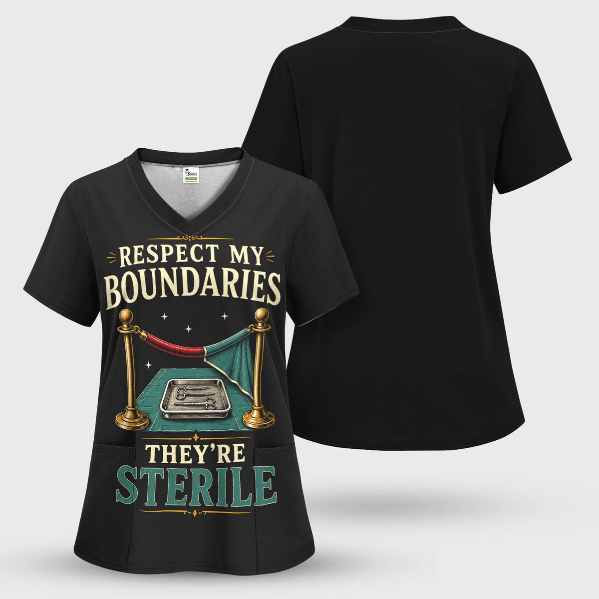 Respect My Sterile Boundaries Nurse Scrub Top