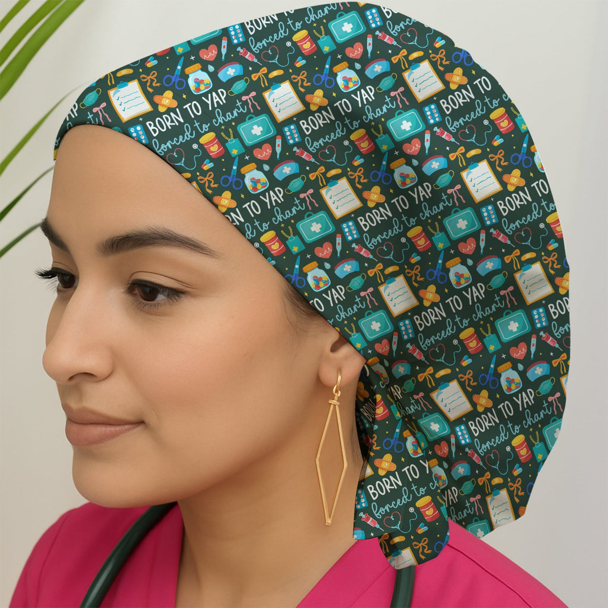 Born To Yap Medical Tools Scrub Cap