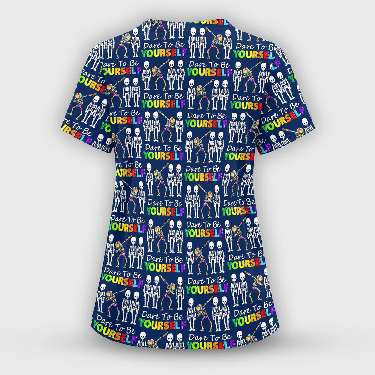 Rainbow Skeleton Dare To Be Yourself Nurse Scrub Top