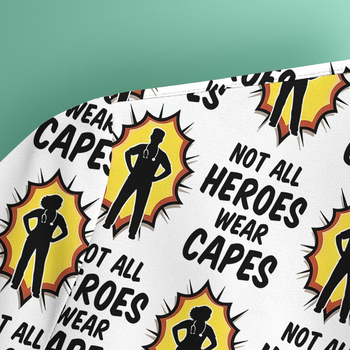 Not All Heroes Wear Capes Nurse Scrub Top