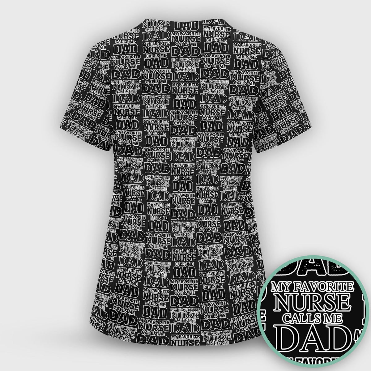 Favorite Nurse Calls Dad Scrub Top