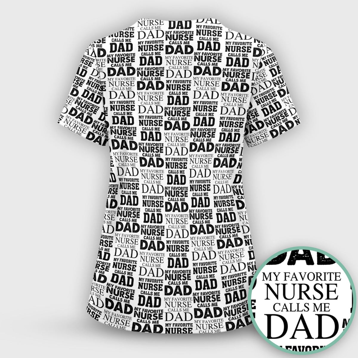 Favorite Nurse Calls Dad Scrub Top