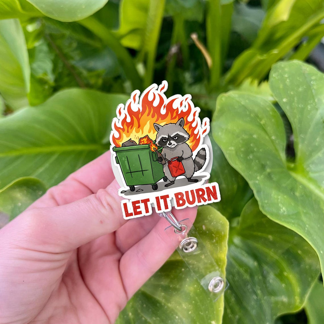 Raccoon Let It Burn Dumpster Fire Badge Reel