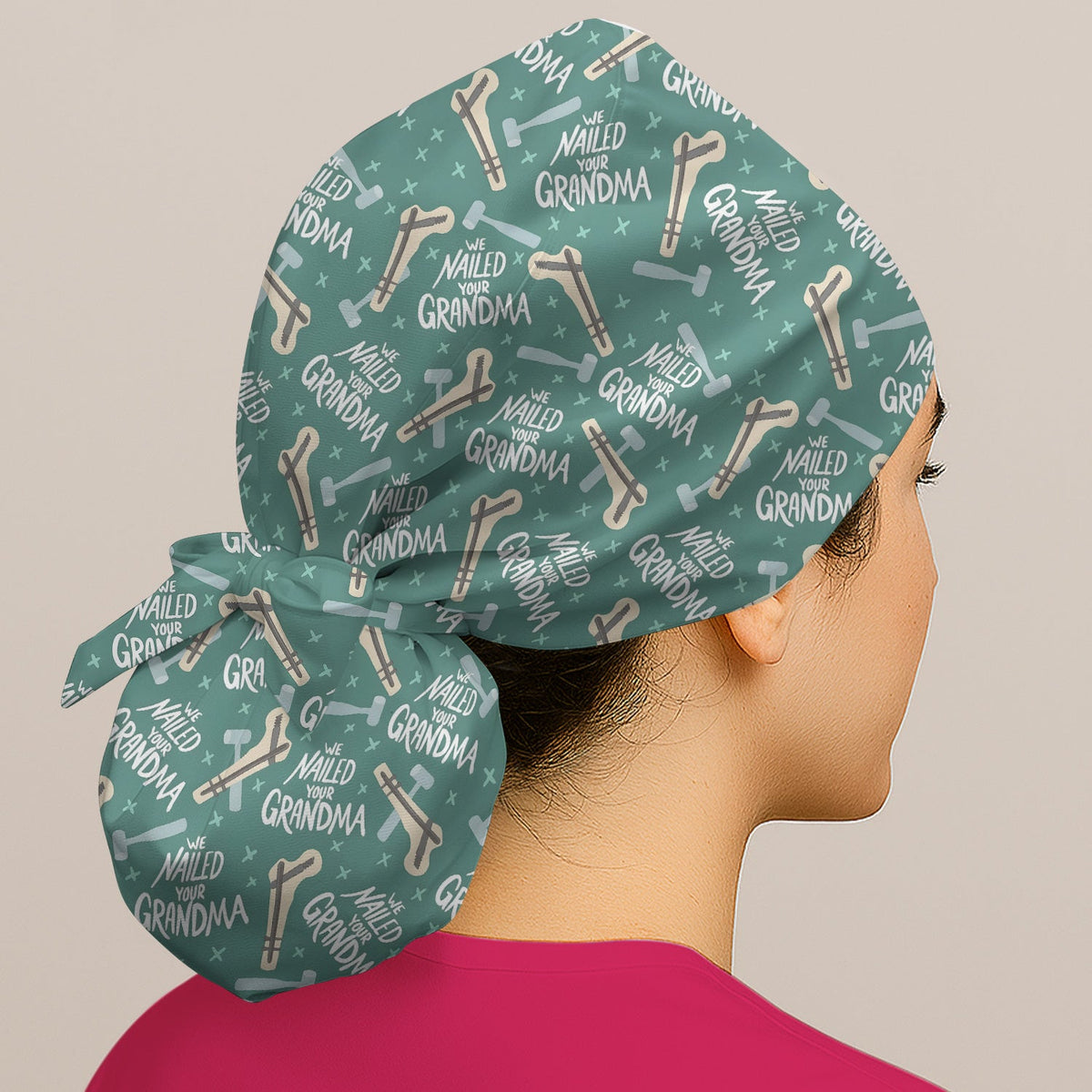 Bone Hammer Nailed Your Grandma Scrub Cap