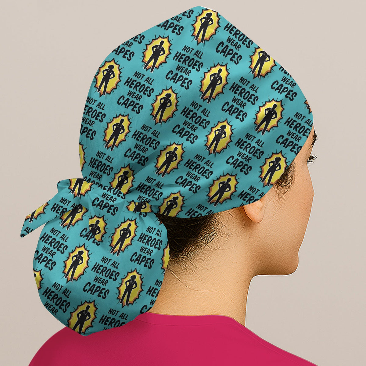 Not All Heroes Wear Capes Nurse Scrub Cap