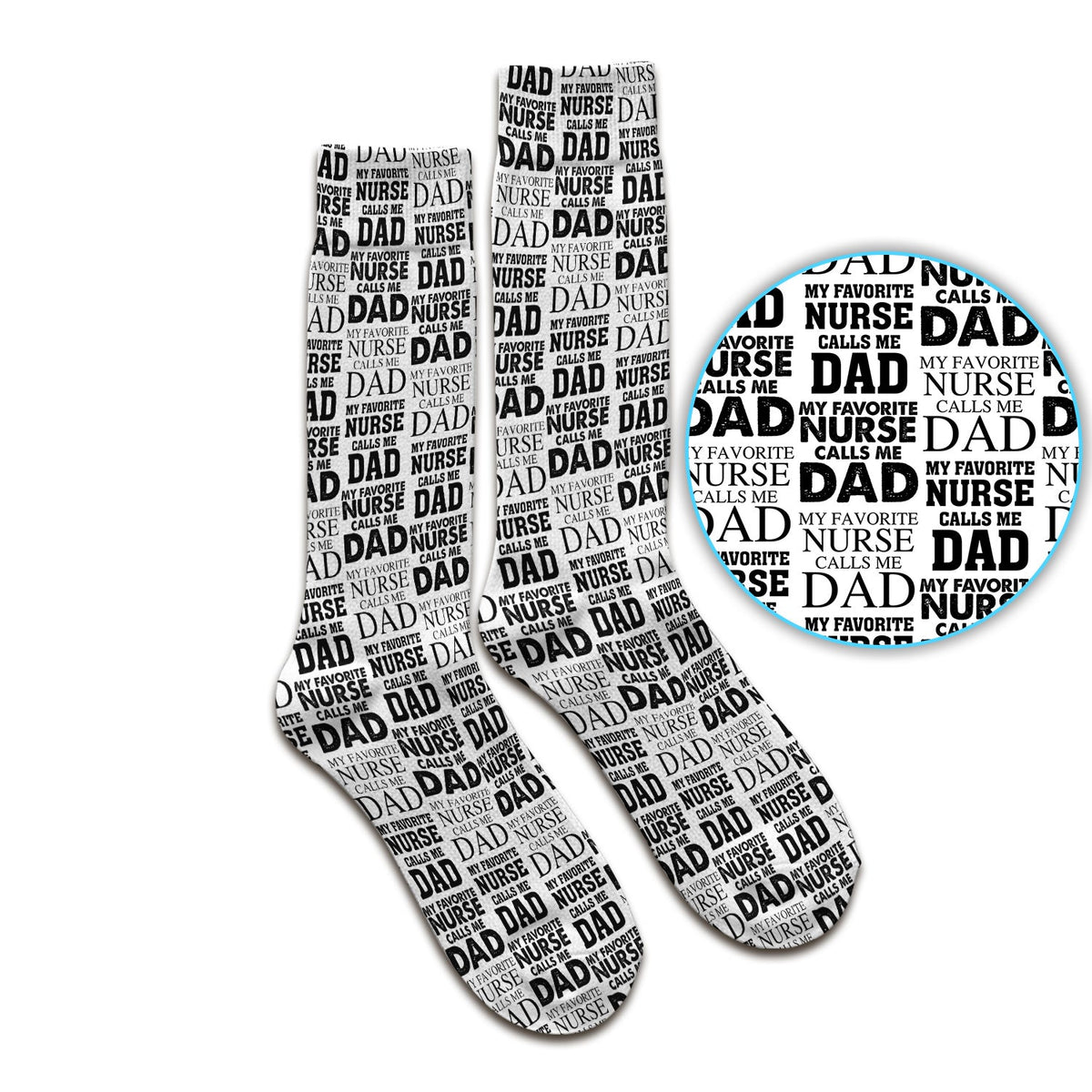Favorite Nurse Calls Dad Socks