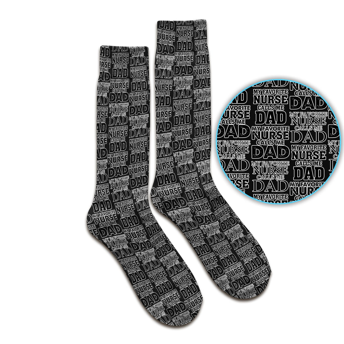 Favorite Nurse Calls Dad Socks