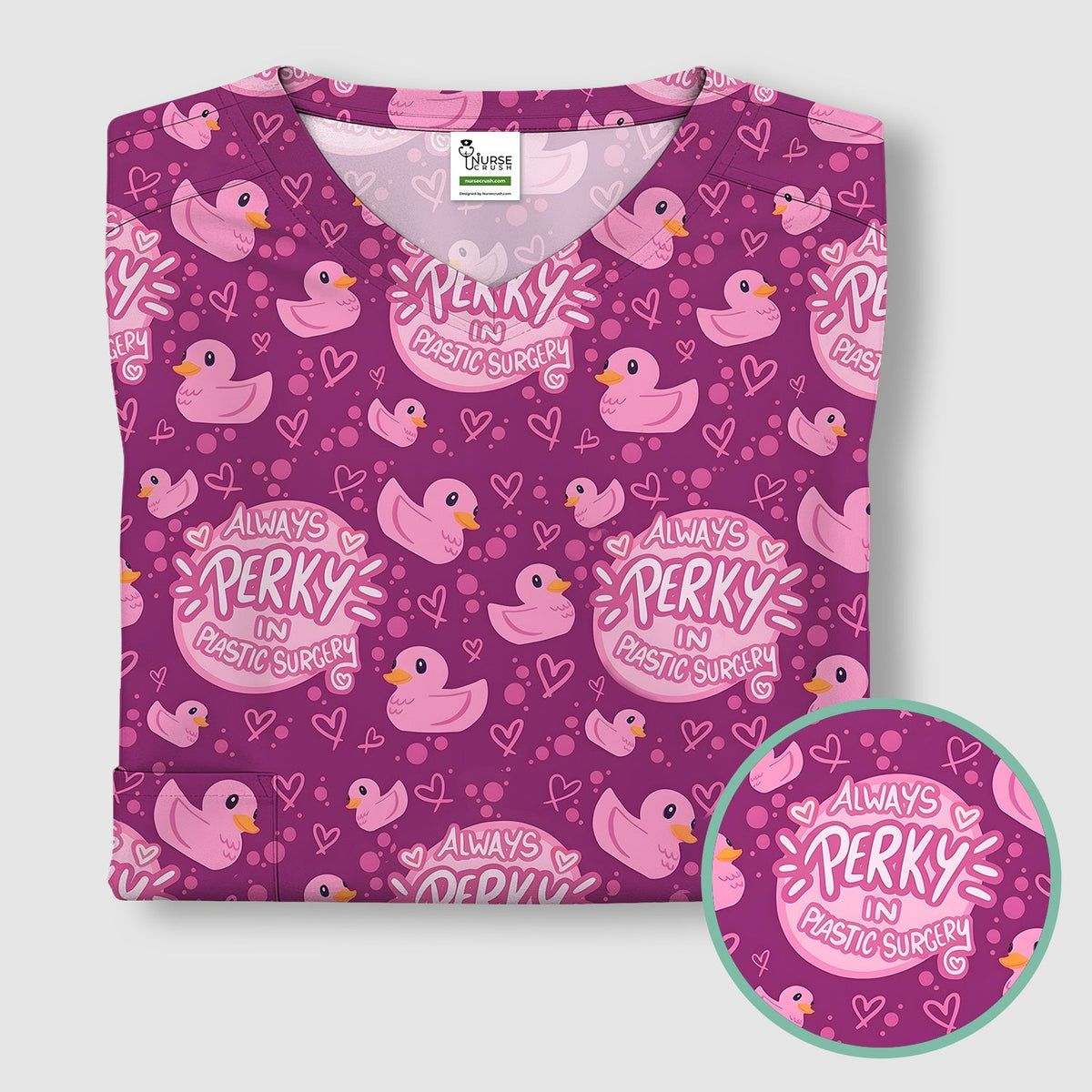 Always Perky Plastic Surgery Duck Nurse Scrub Top