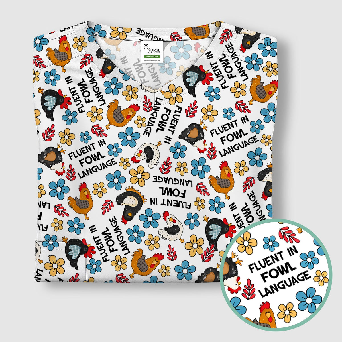 Funny Chicken Fluent in Fowl Language Pattern Scrub Top, Comfortable Scrubs for Nurses
