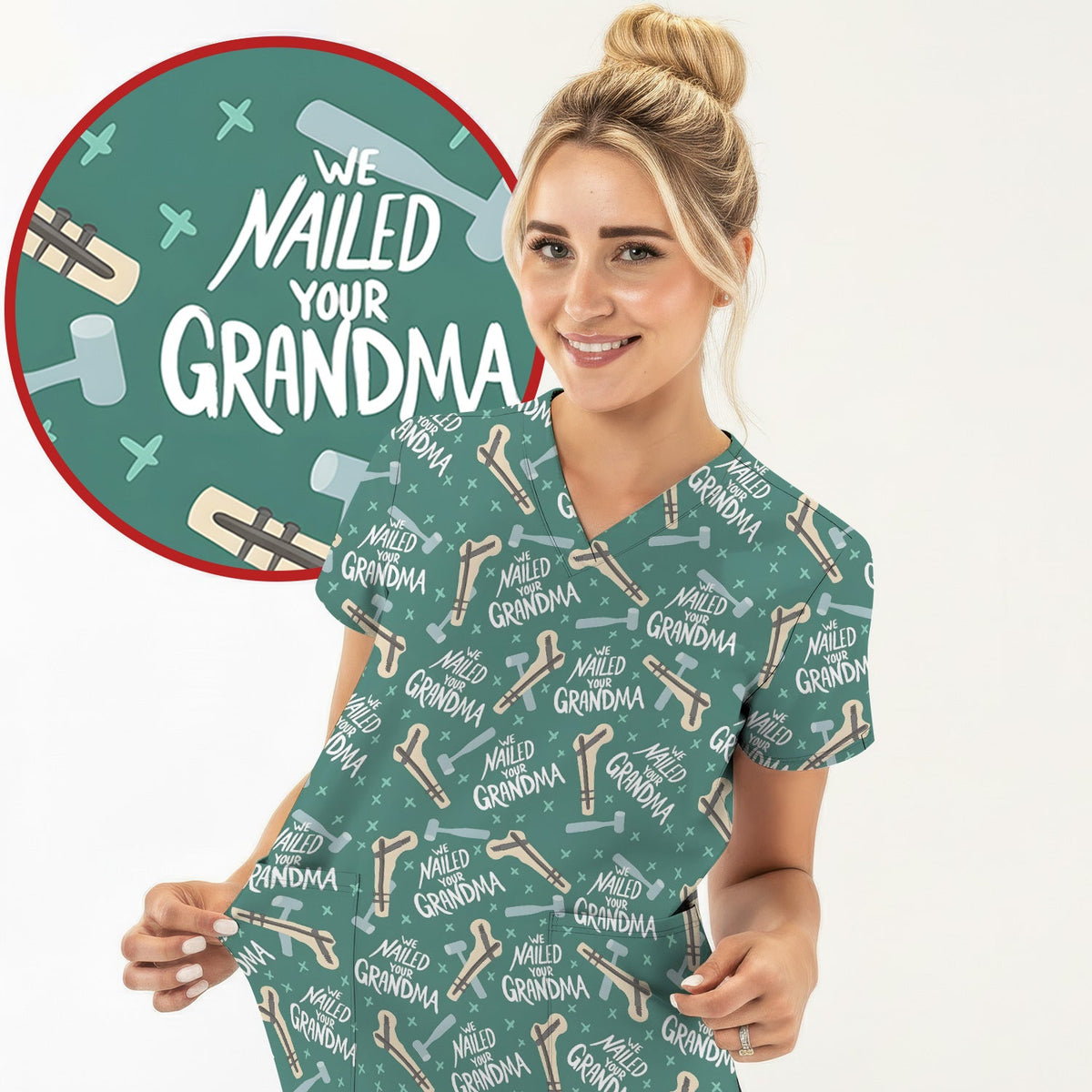 Bone Hammer Nailed Your Grandma Nurse Scrub Top