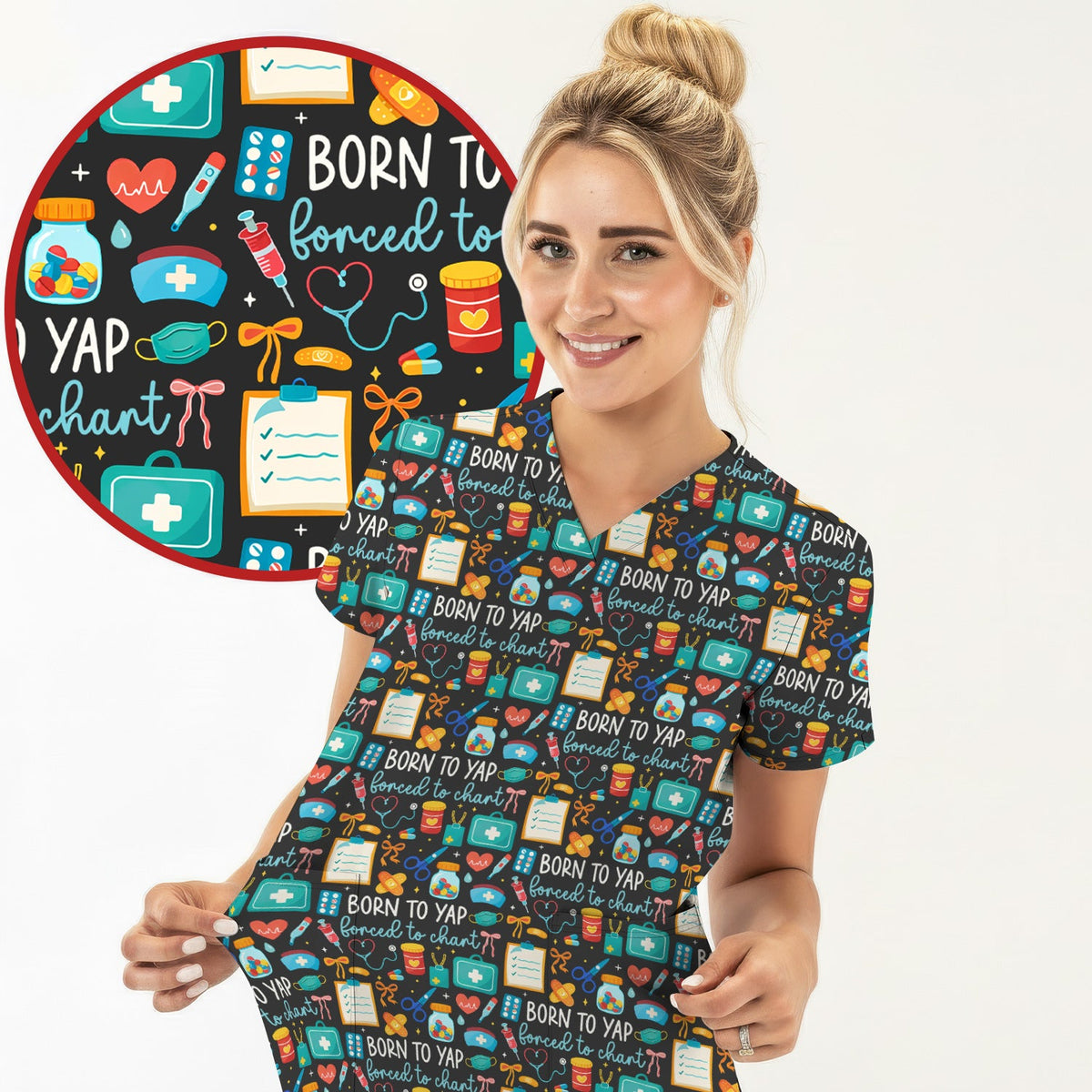 Born To Yap Medical Tools Nurse Scrub Top