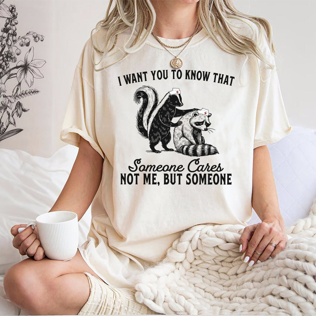 Raccoon Someone Cares Not Me Nurse Shirt