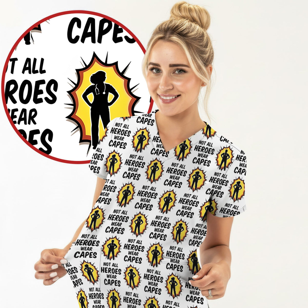 Not All Heroes Wear Capes Nurse Scrub Top