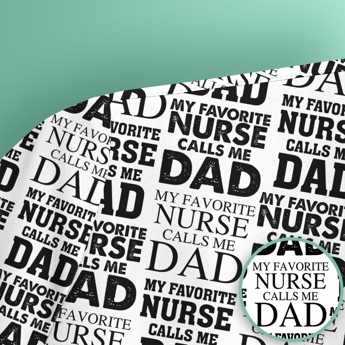 Favorite Nurse Calls Dad Scrub Top