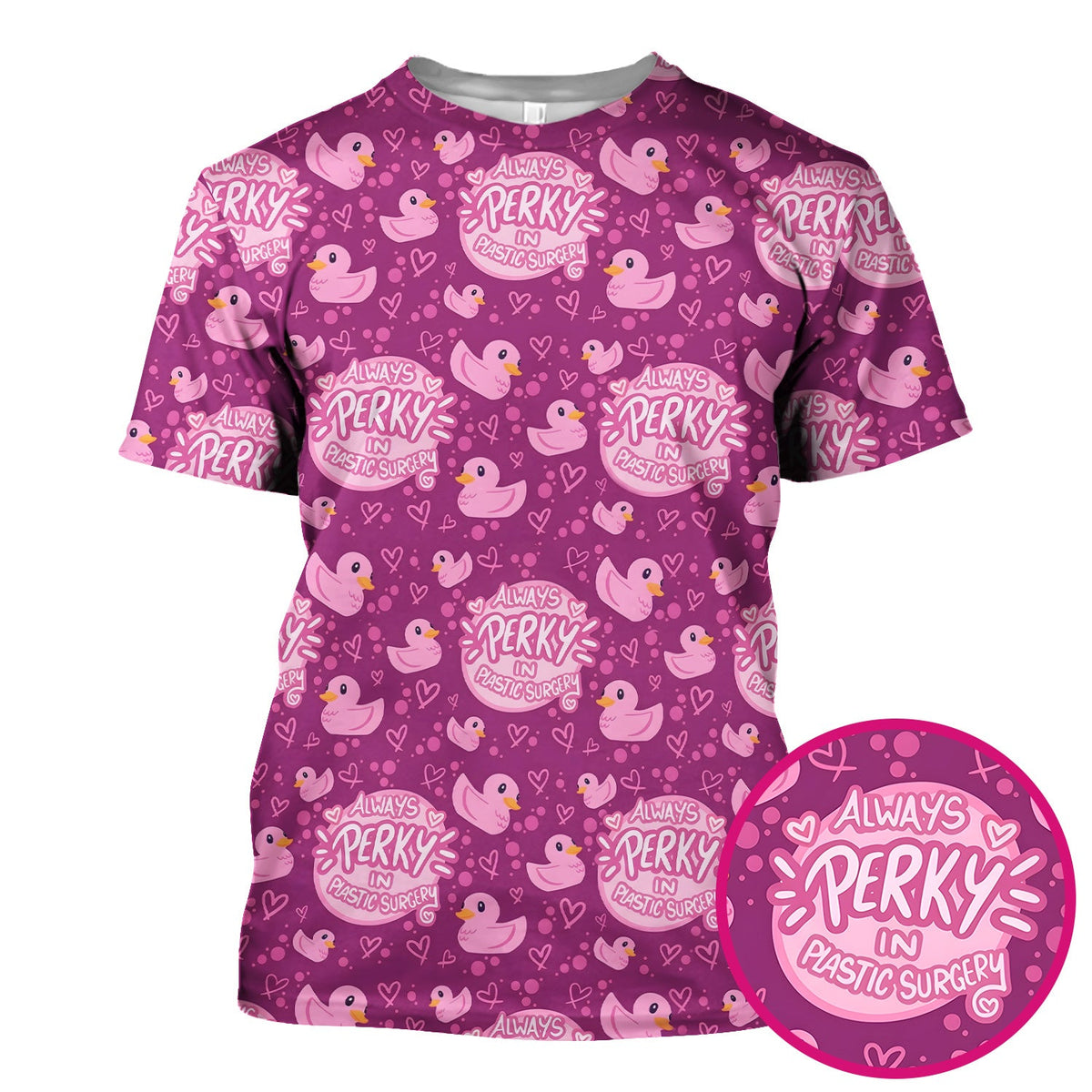 Always Perky Plastic Surgery Duck Nurse Scrub Top
