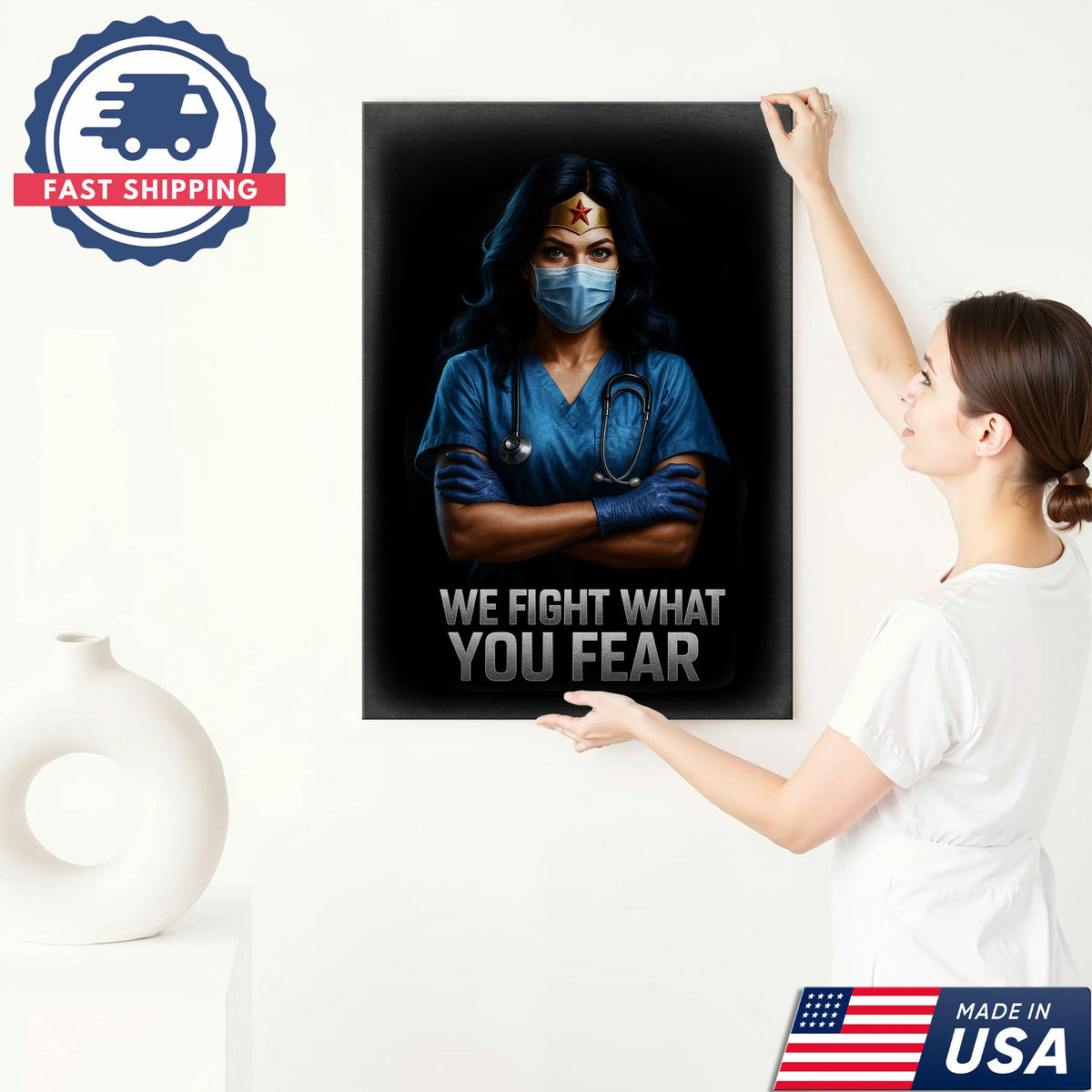 We Fight What You Fear Nurse Canvas