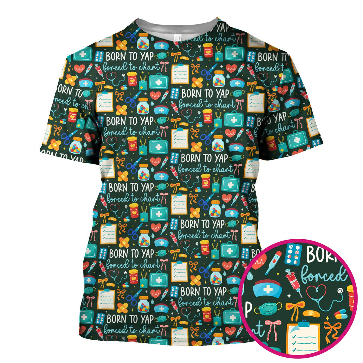 Born To Yap Medical Tools Nurse Scrub Top