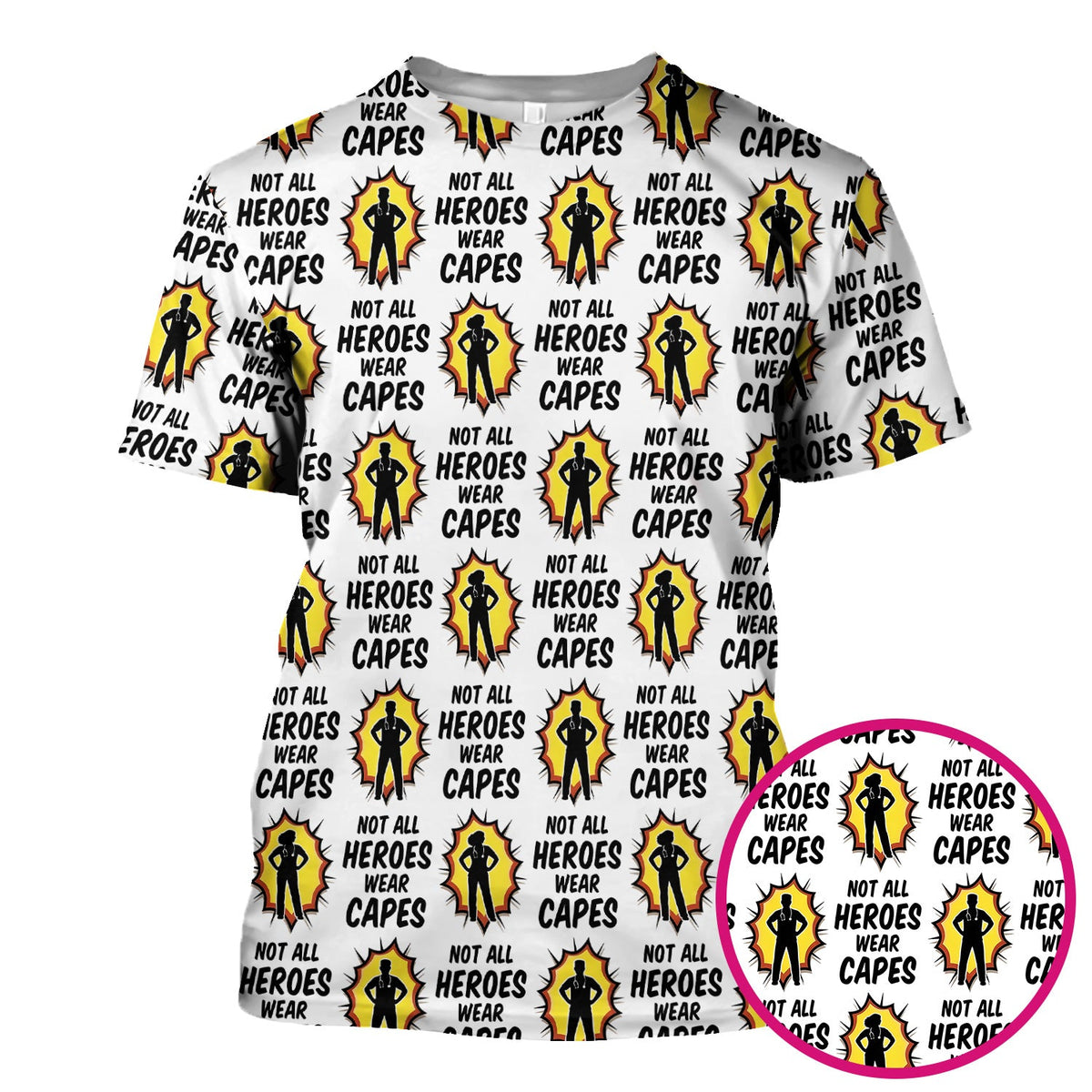Not All Heroes Wear Capes Nurse Scrub Top