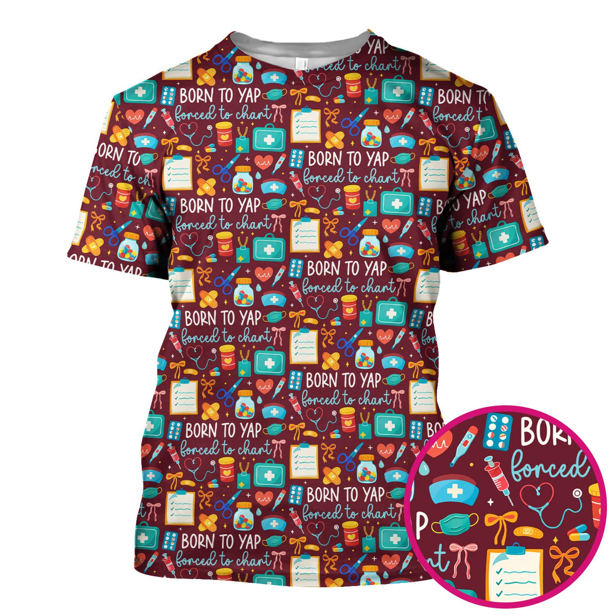 Born To Yap Medical Tools Nurse Scrub Top
