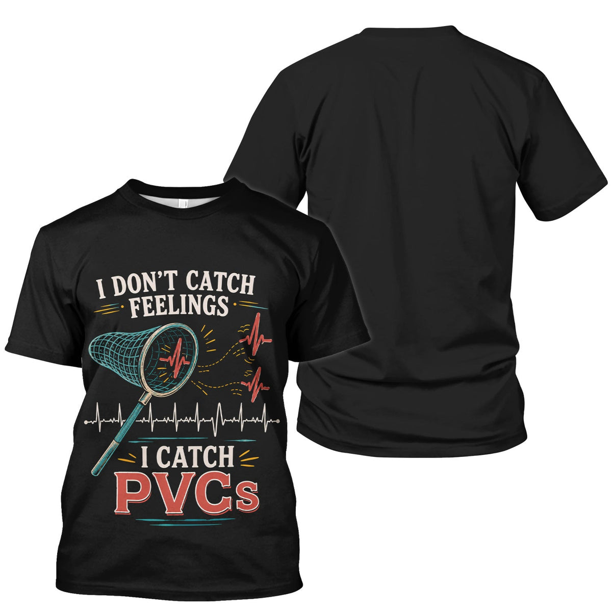 I Don't Catch Feelings I Catch PVCs Nurse Scrub Top