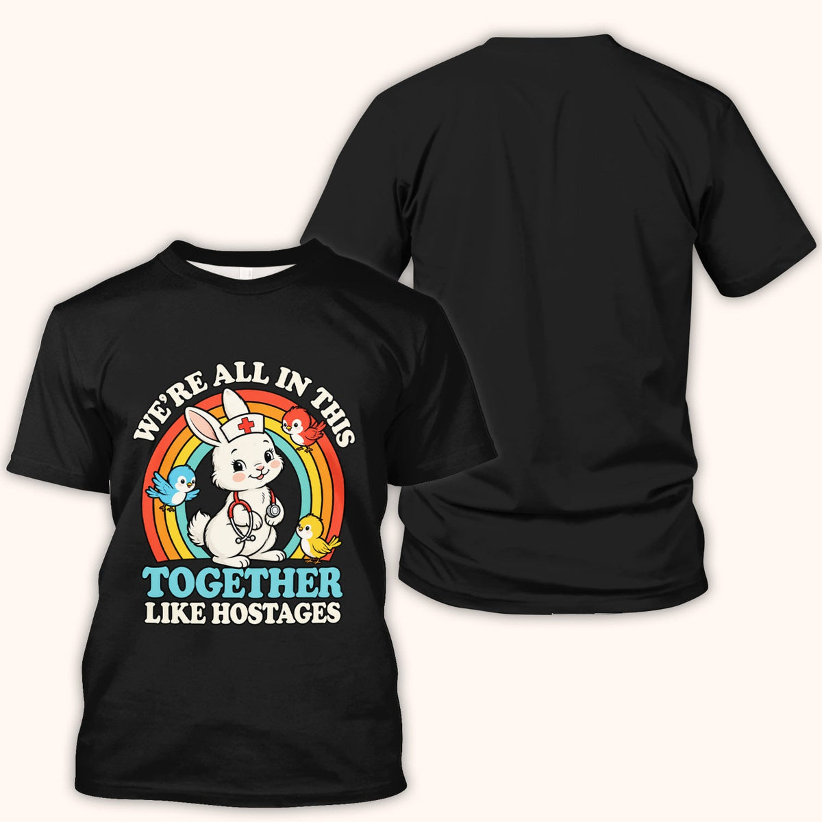 We're All In This Together Like Hostages Nurse Shirt