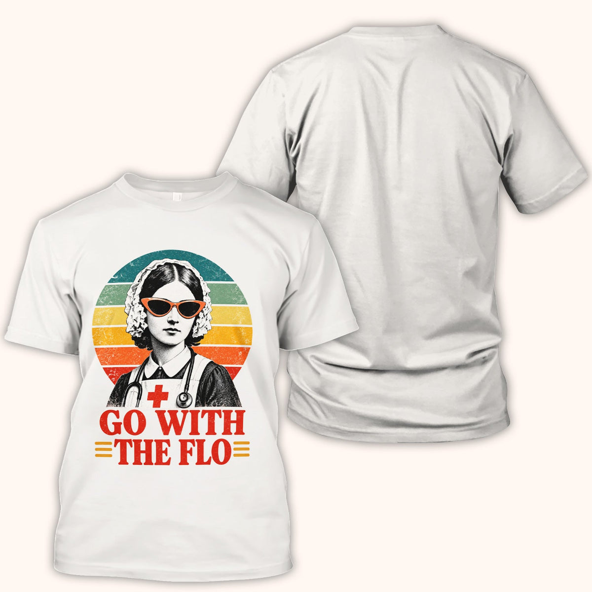Go With The Flo Nurse Shirt