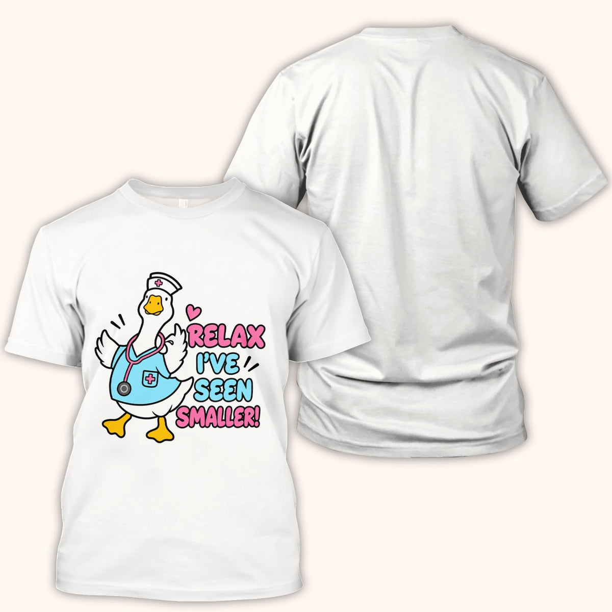 Relax I've Seen Smaller Goose Nurse Shirt