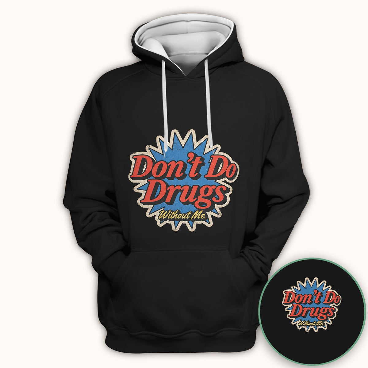 Don't Do Drugs Without Me Nurse Shirt