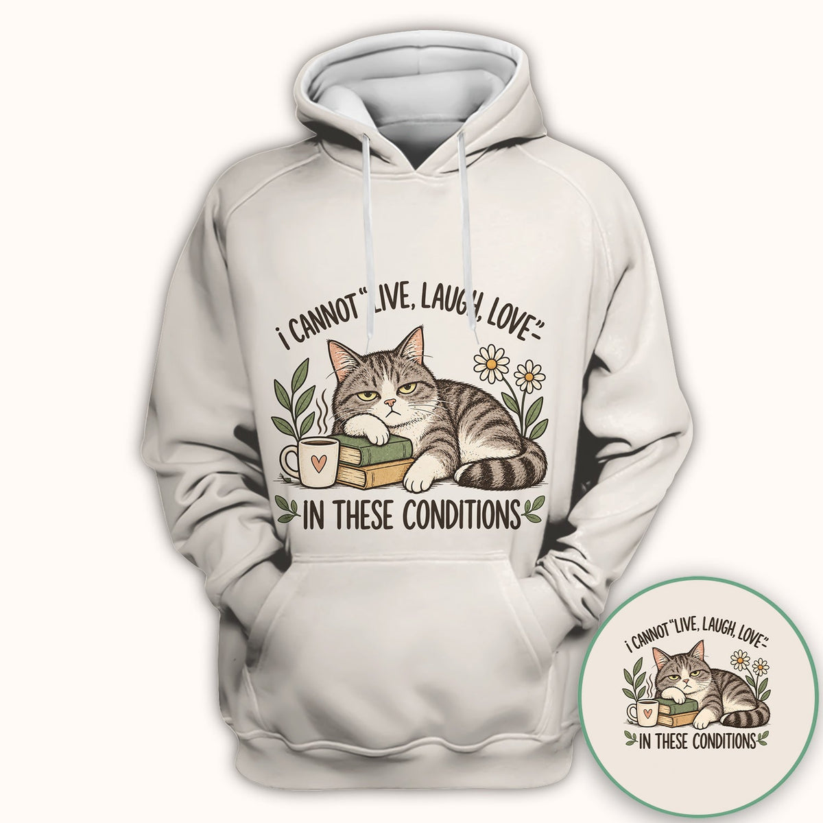 I Cannot Live Laugh Love In These Conditions Nurse Shirt