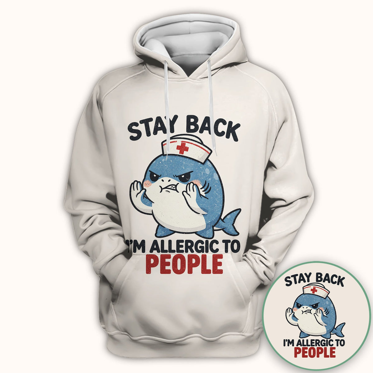 Stay Back I'm Allergic To People Nurse Shark Shirt
