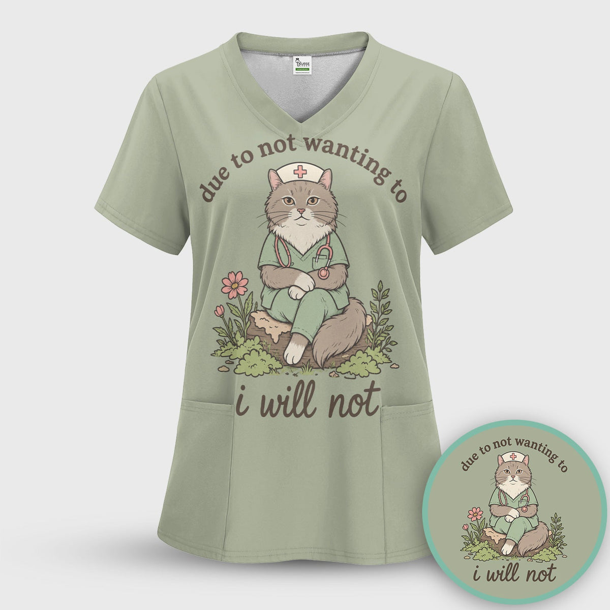 Due to Not Wanting to I Will Not Nurse Shirt