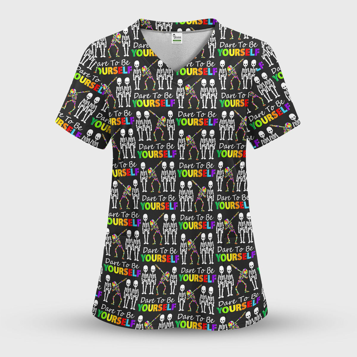 Rainbow Skeleton Dare To Be Yourself Nurse Scrub Top